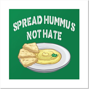 Hummus Not Hate Posters and Art